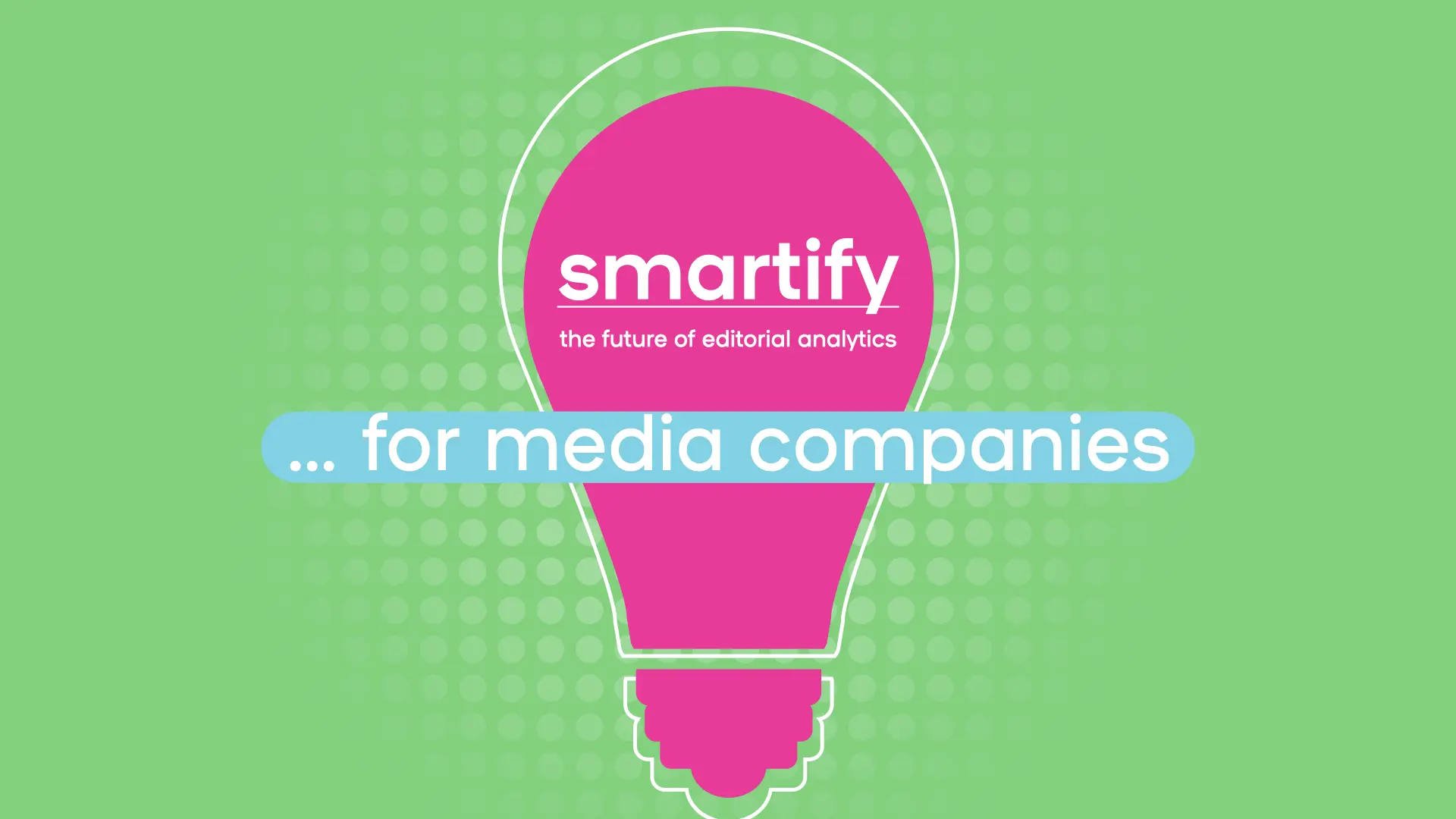 smartify for media companies